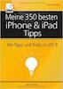 Cover Meine 350 besten iPhone & iPad Tipps von Giesbert Damaschke