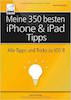 Cover Meine 350 besten iPhone & iPad Tipps von Giesbert Damaschke